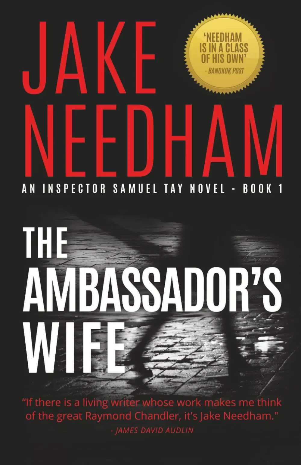 The Ambassador's Wife (Inspector Samuel Tay #1) by Jake Needham