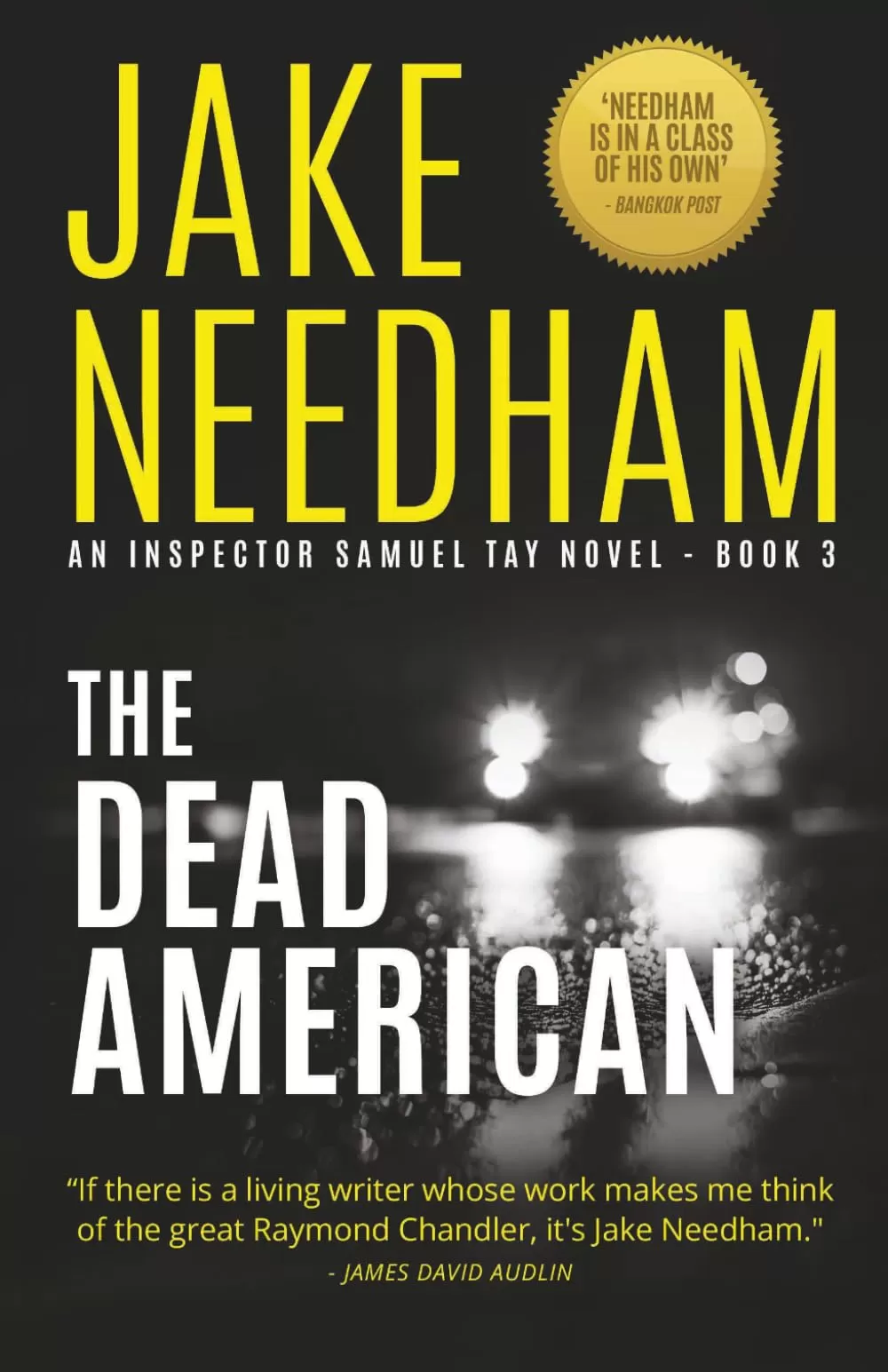 The Dead American (Inspector Samuel Tay #3) by Jake Needham