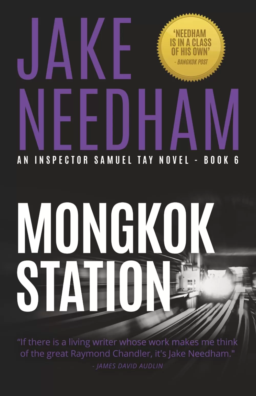 MONGKOK STATION (Inspector Samuel Tay #6) by Jake Needham