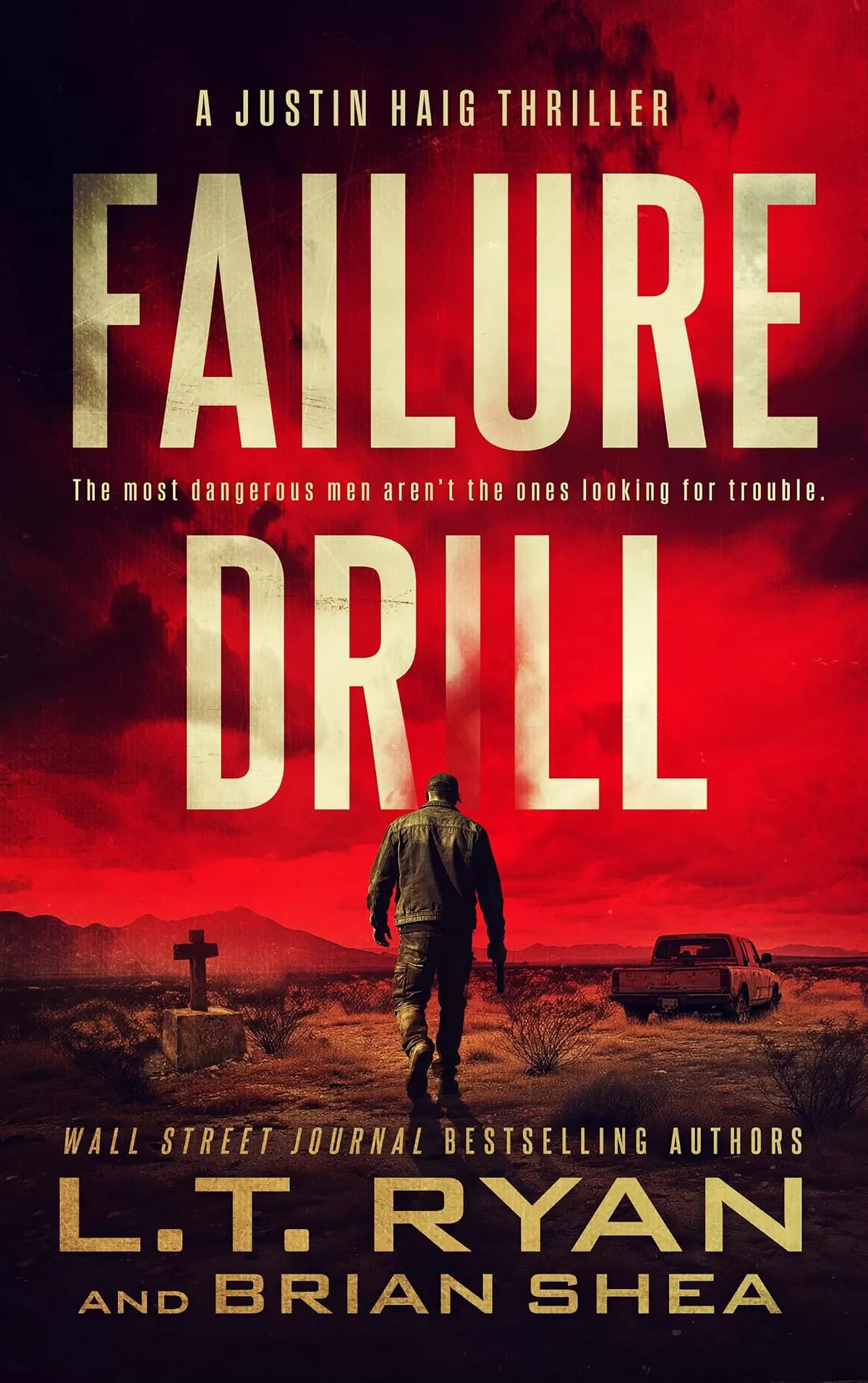 Failure Drill (Justin Haig #1) by L.T. Ryan, Brian Shea