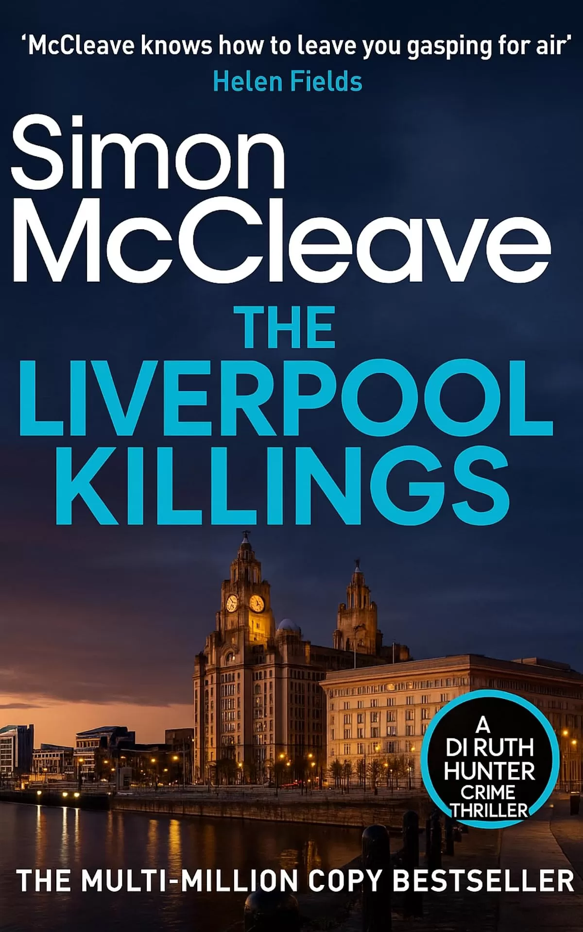 The Liverpool Killings (A DI Ruth Hunter Crime Thriller #23) by Simon McCleave