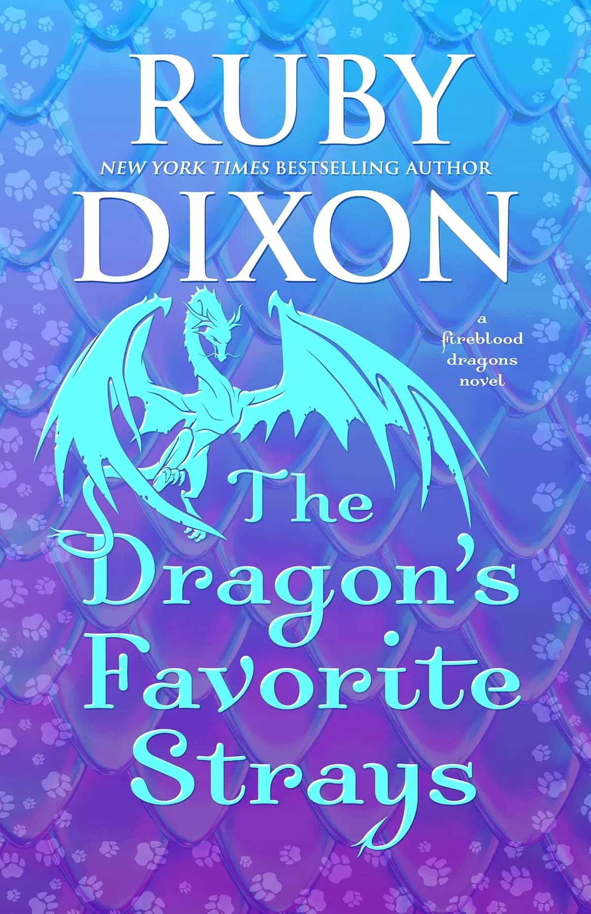 The Dragon's Favorite Strays (Fireblood Dragon #11) by Ruby Dixon