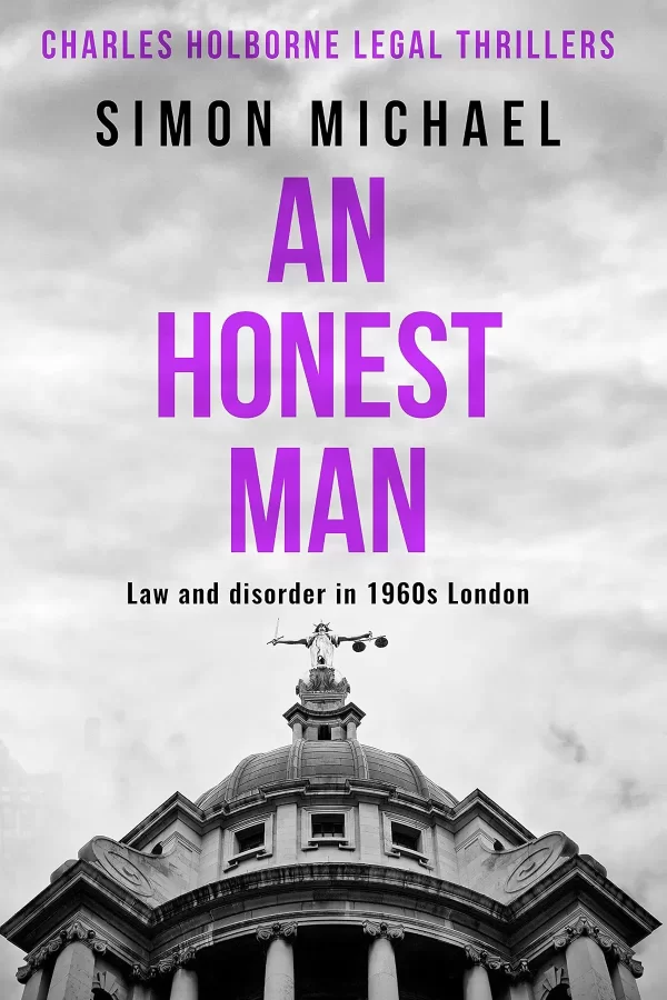 An Honest Man (Charles Holborne Legal Thrillers #2) by Simon Michael