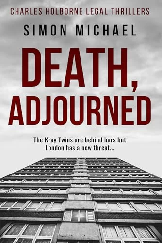 Death, Adjourned (Charles Holborne Legal Thrillers #9) by Simon Michael