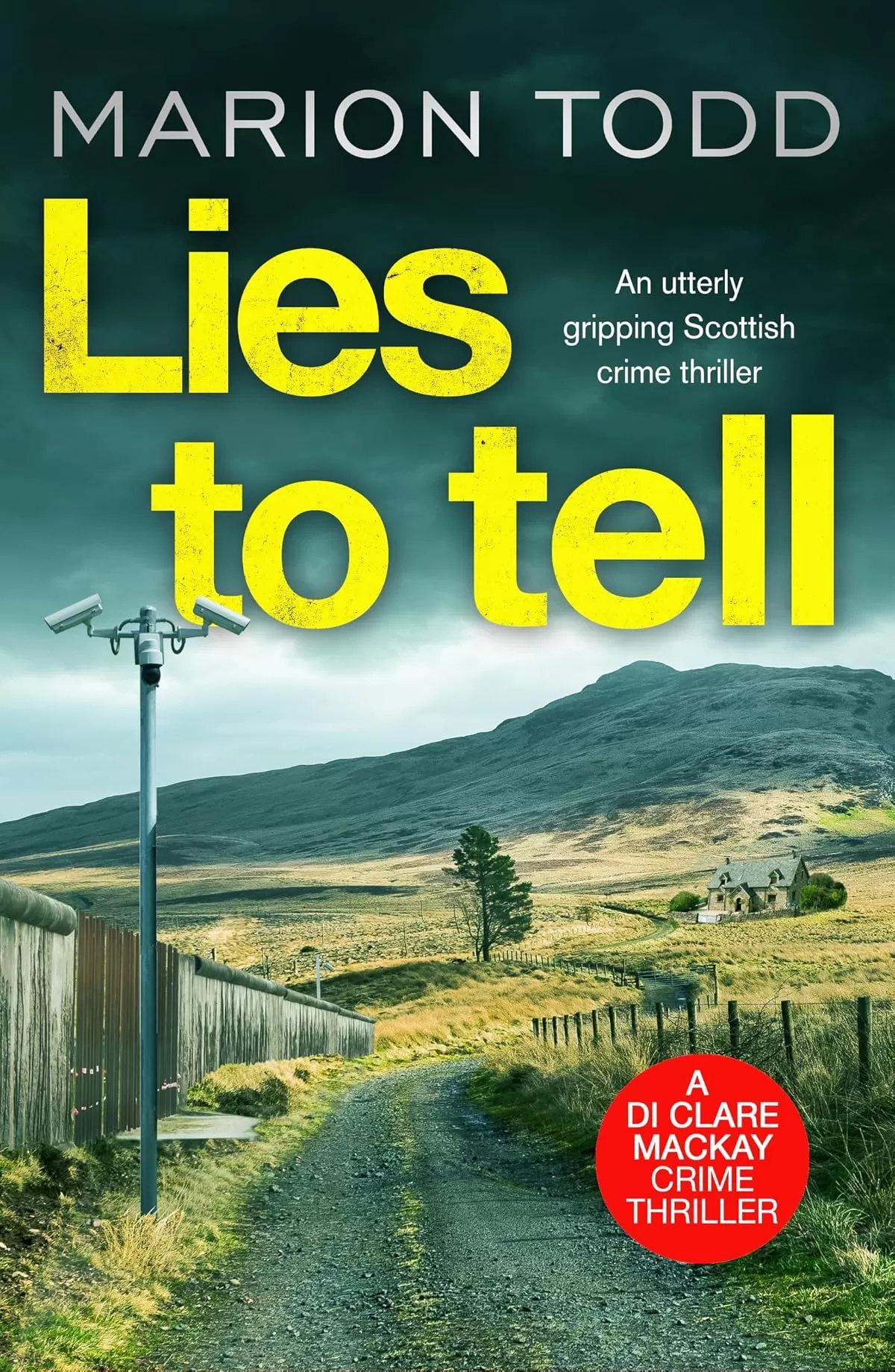 Lies to Tell (Detective Clare Mackay #3) by Marion Todd