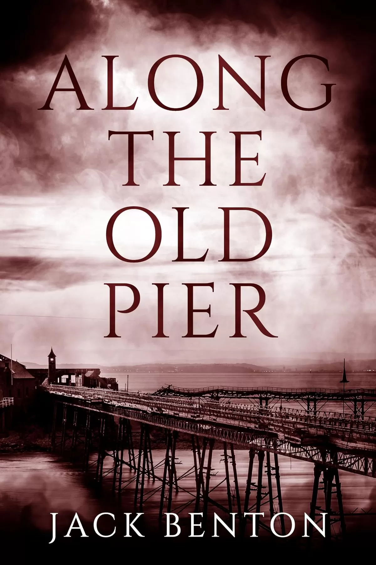 Along the Old Pier (The Slim Hardy Mysteries #10) by Jack Benton