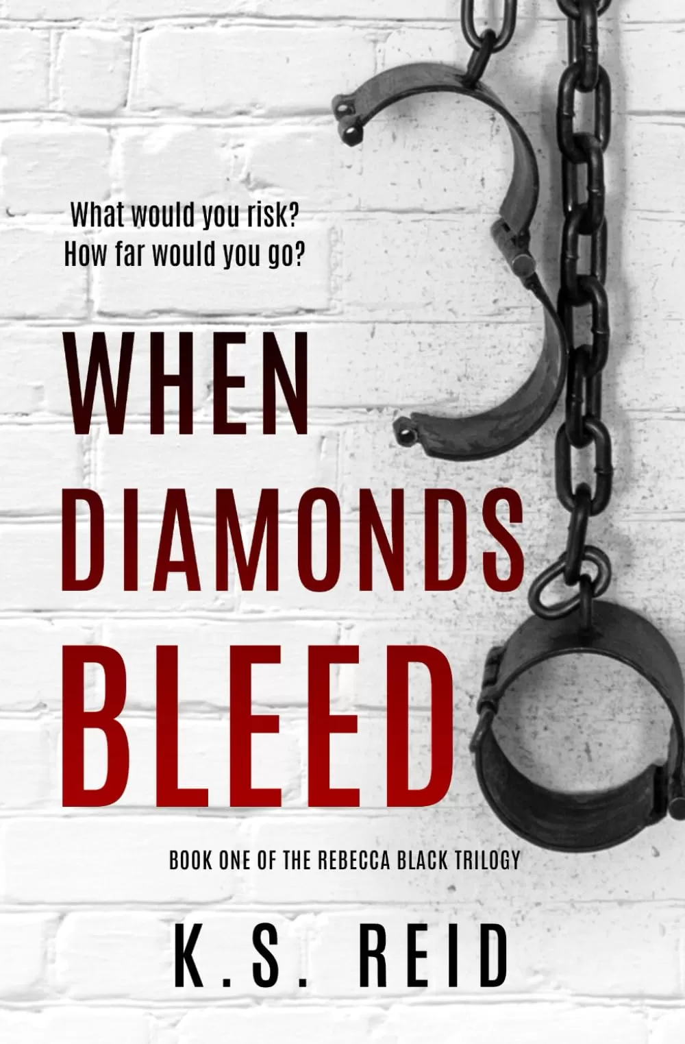 When Diamonds Bleed (The Rebecca Black Trilogy #1) by K.S. Reid