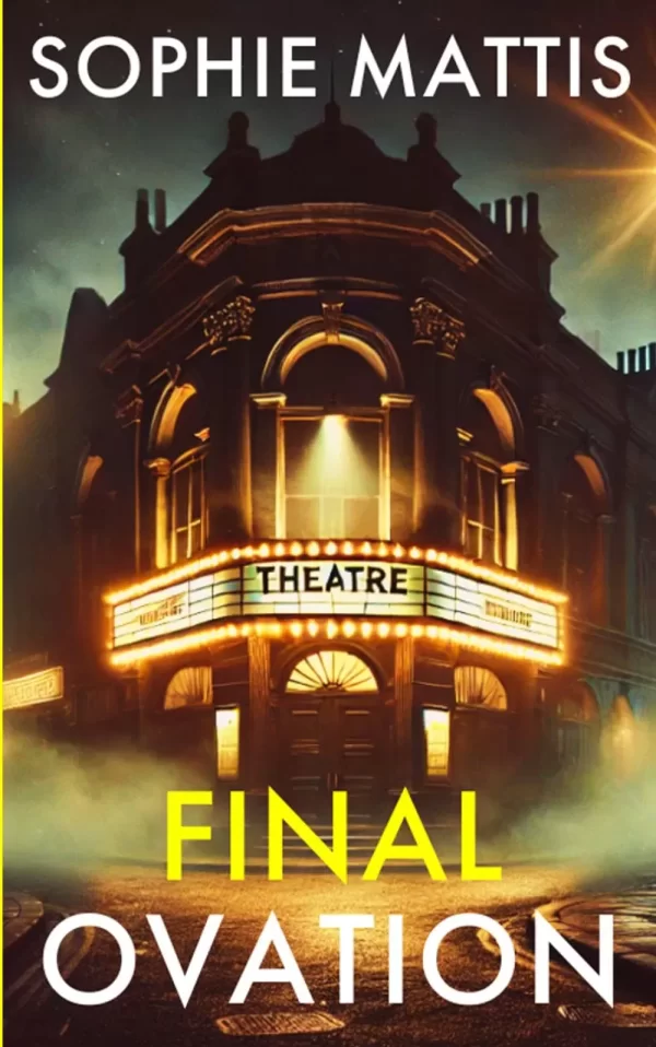 FINAL OVATION (The DI Rena Hunt Mysteries #0.5) by Sophie Mattis