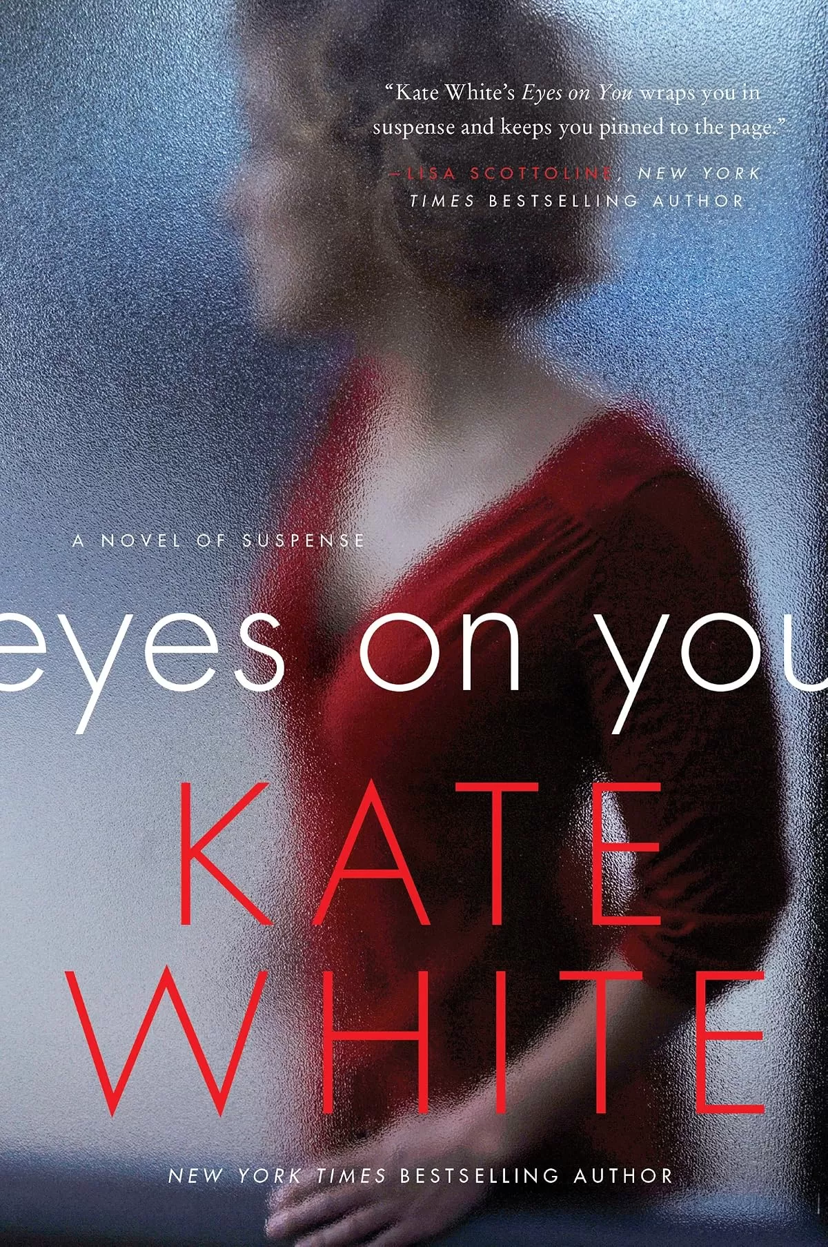 Eyes on You by Kate White