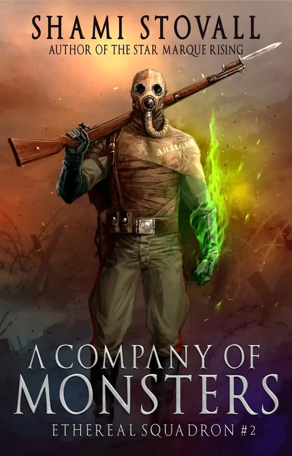 A Company of Monsters (The Sorcerers of WWI #2) by Shami Stovall