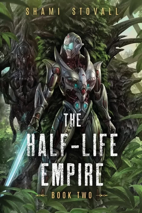 The Half-Life Empire 2 (The Half-Life Empire #2) by Shami Stovall