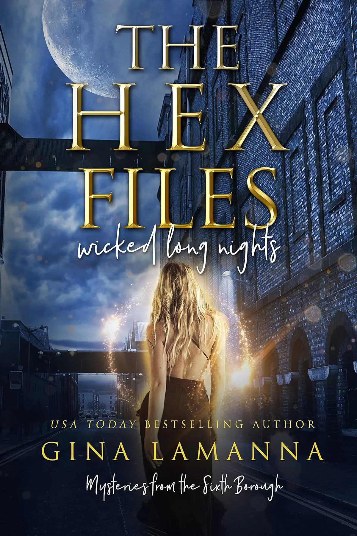 The Hex Files: Wicked Long Nights (Mysteries from the Sixth Borough #2) by Gina LaManna