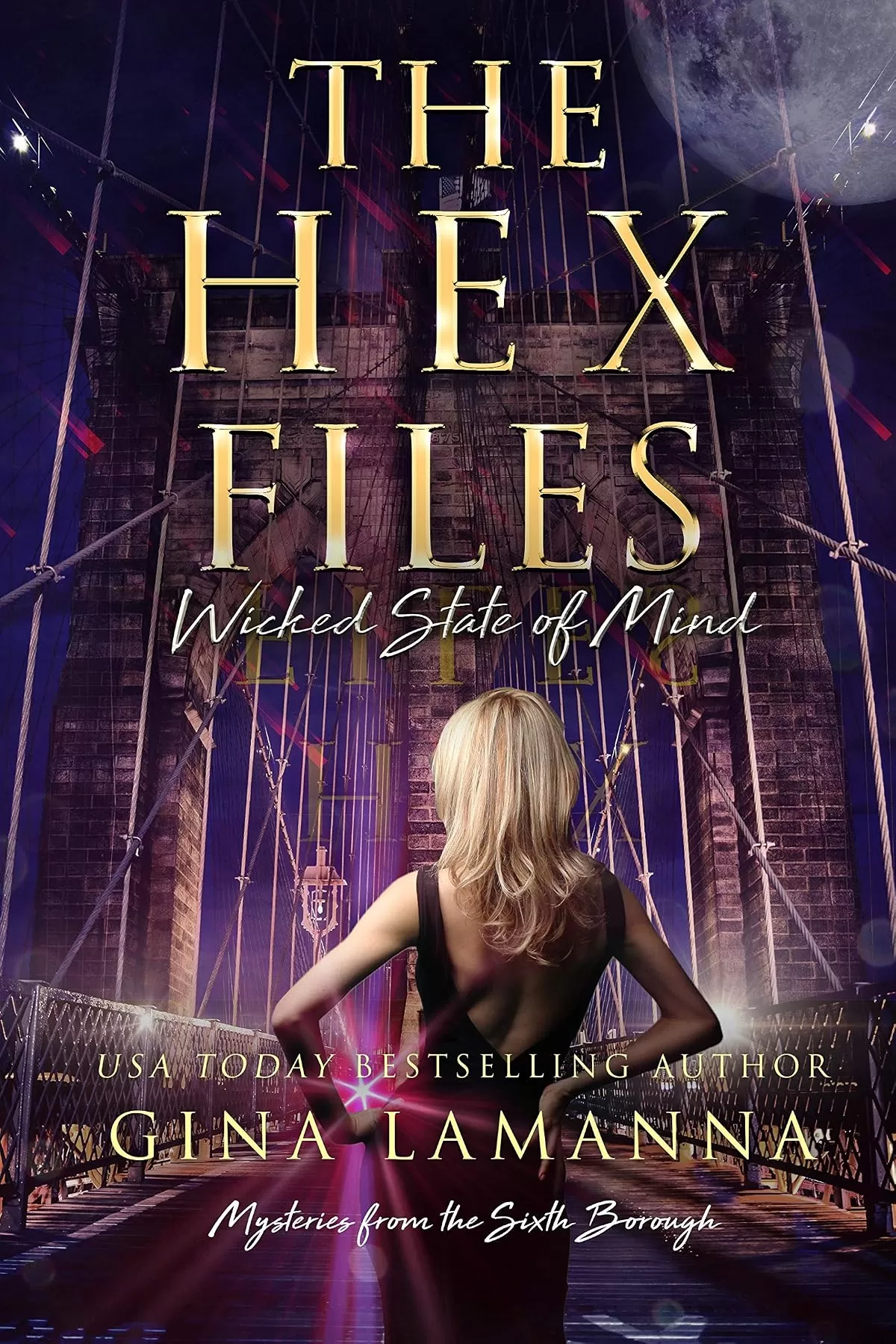 The Hex Files: Wicked State of Mind (Mysteries from the Sixth Borough #3) by Gina LaManna