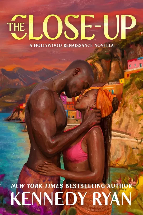 The Close-Up (Hollywood Renaissance #1.5) by Kennedy Ryan