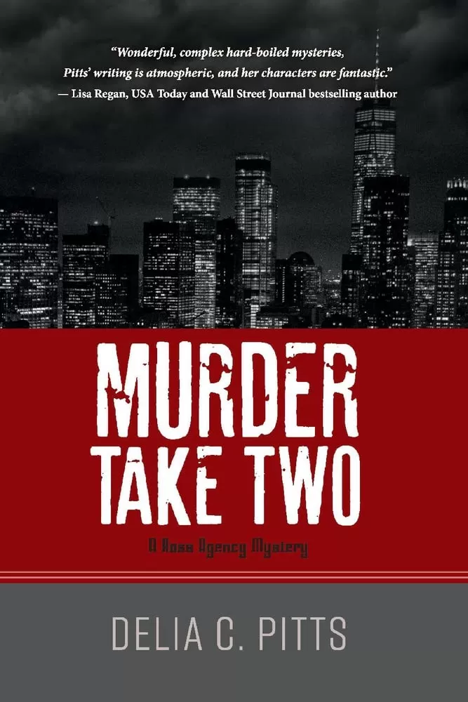 Murder Take Two (Ross Agency Mystery #6) by Delia Pitts