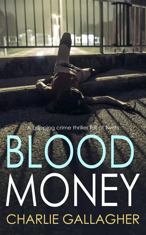 BLOOD MONEY (Langthorne Police Series #3) by Charlie Gallagher