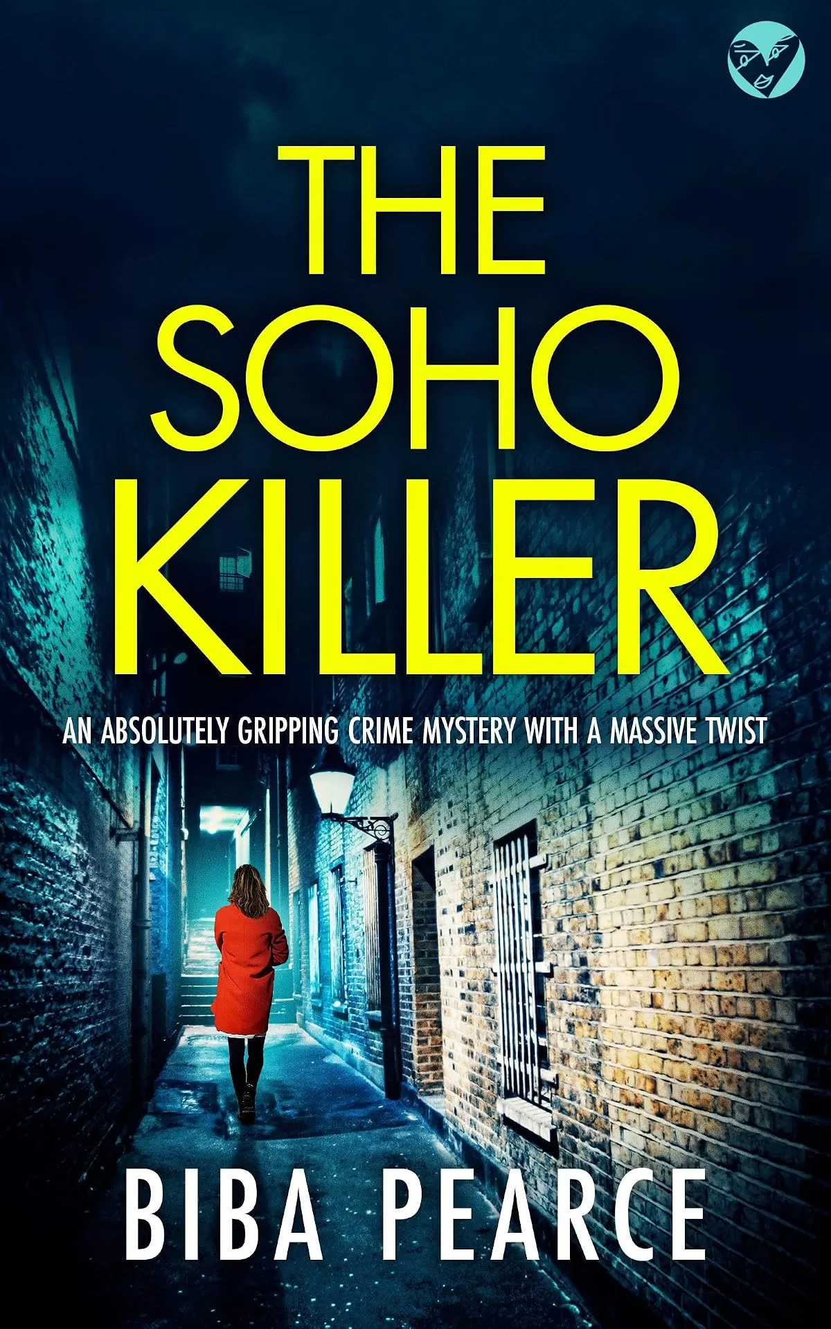 THE SOHO KILLER (Detective Rob Miller Mysteries #6) by Biba Pearce