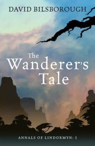The Wanderer's Tale (Annals of Lindormyn #1) by David Bilsborough