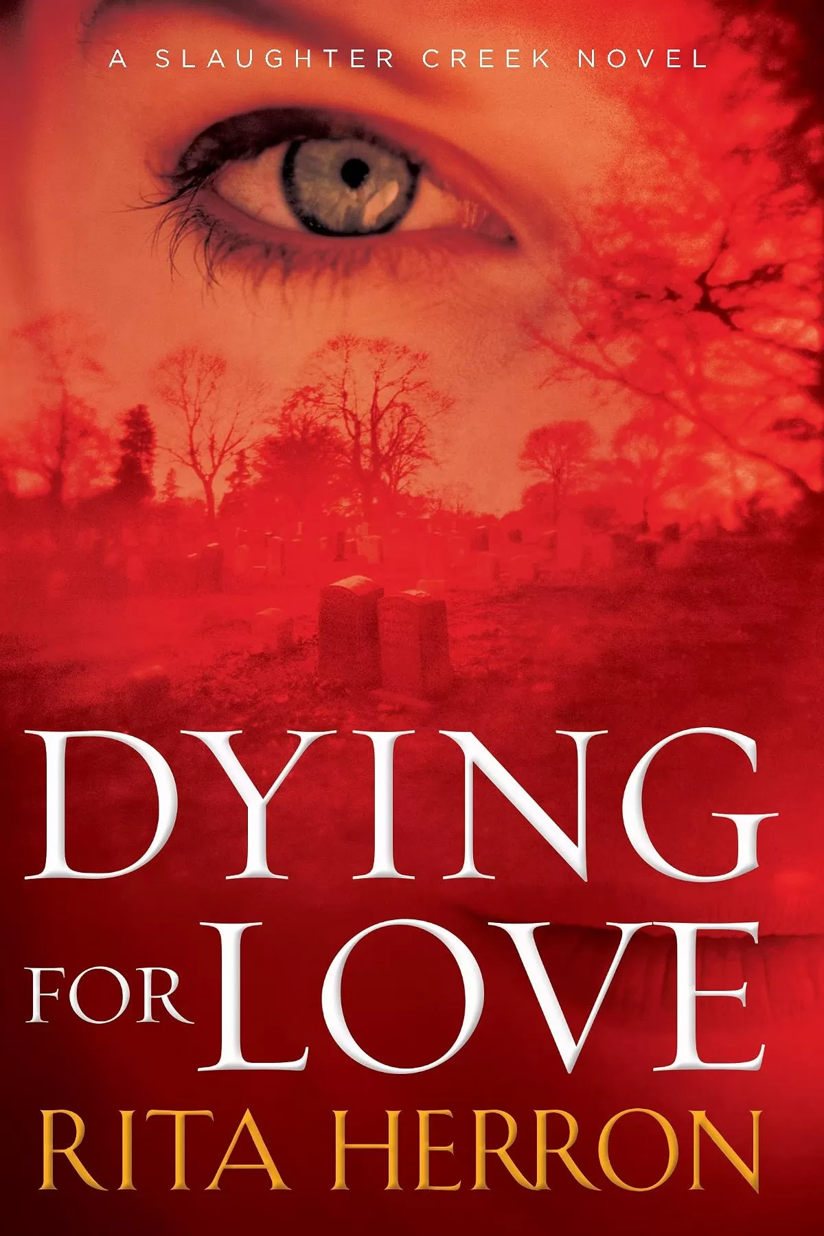 Dying for Love (Slaughter Creek #4) by Rita Herron