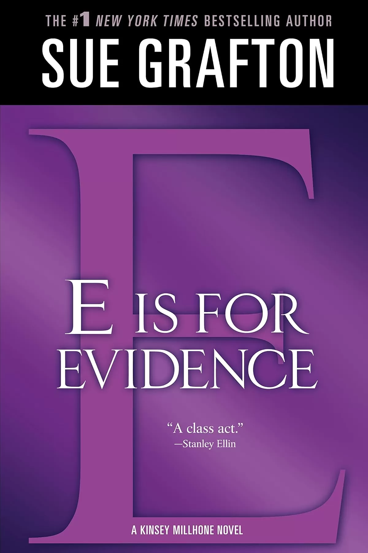 E is for Evidence (Kinsey Millhone #5) by Sue Grafton