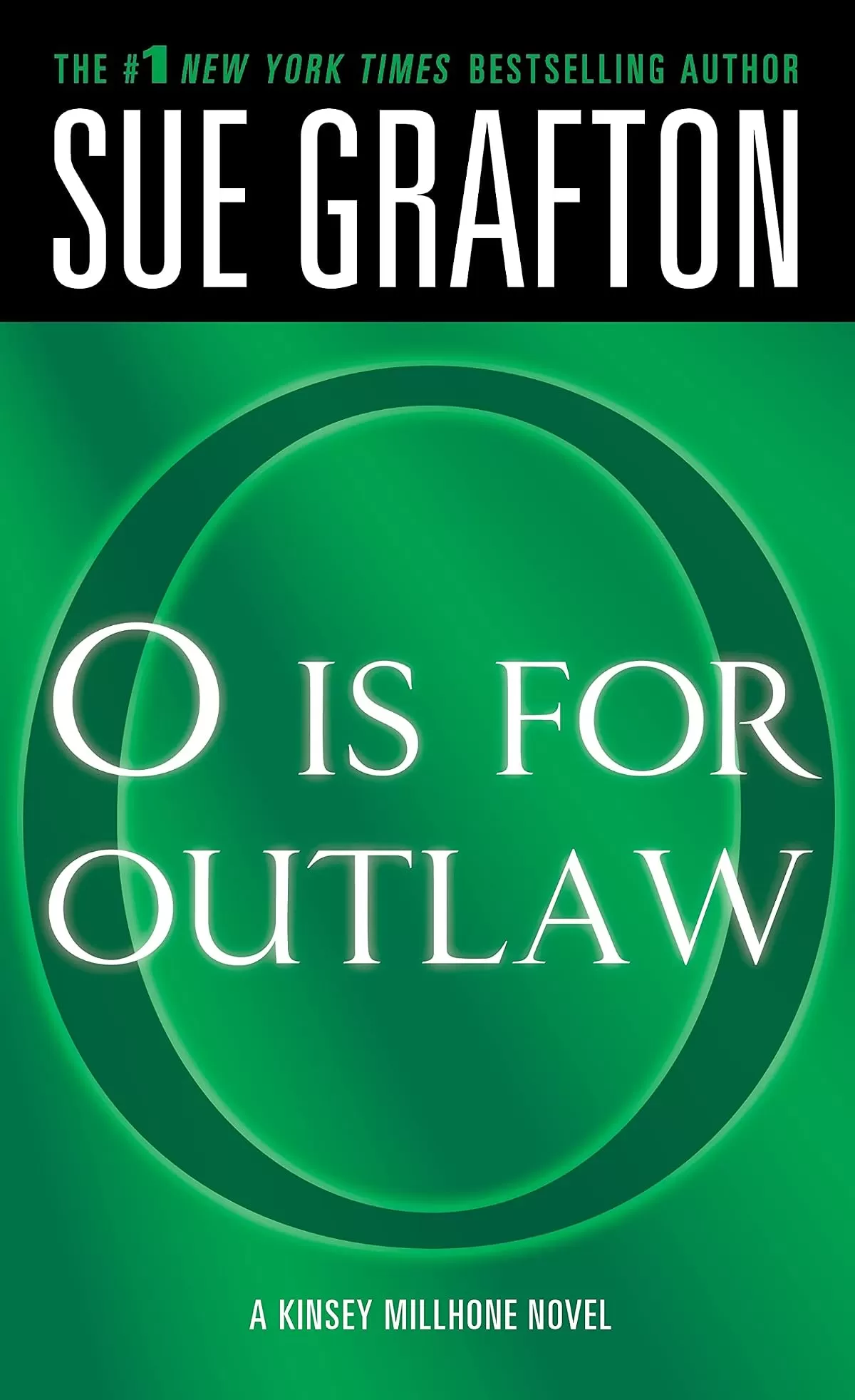 O is for Outlaw (Kinsey Millhone #15) by Sue Grafton