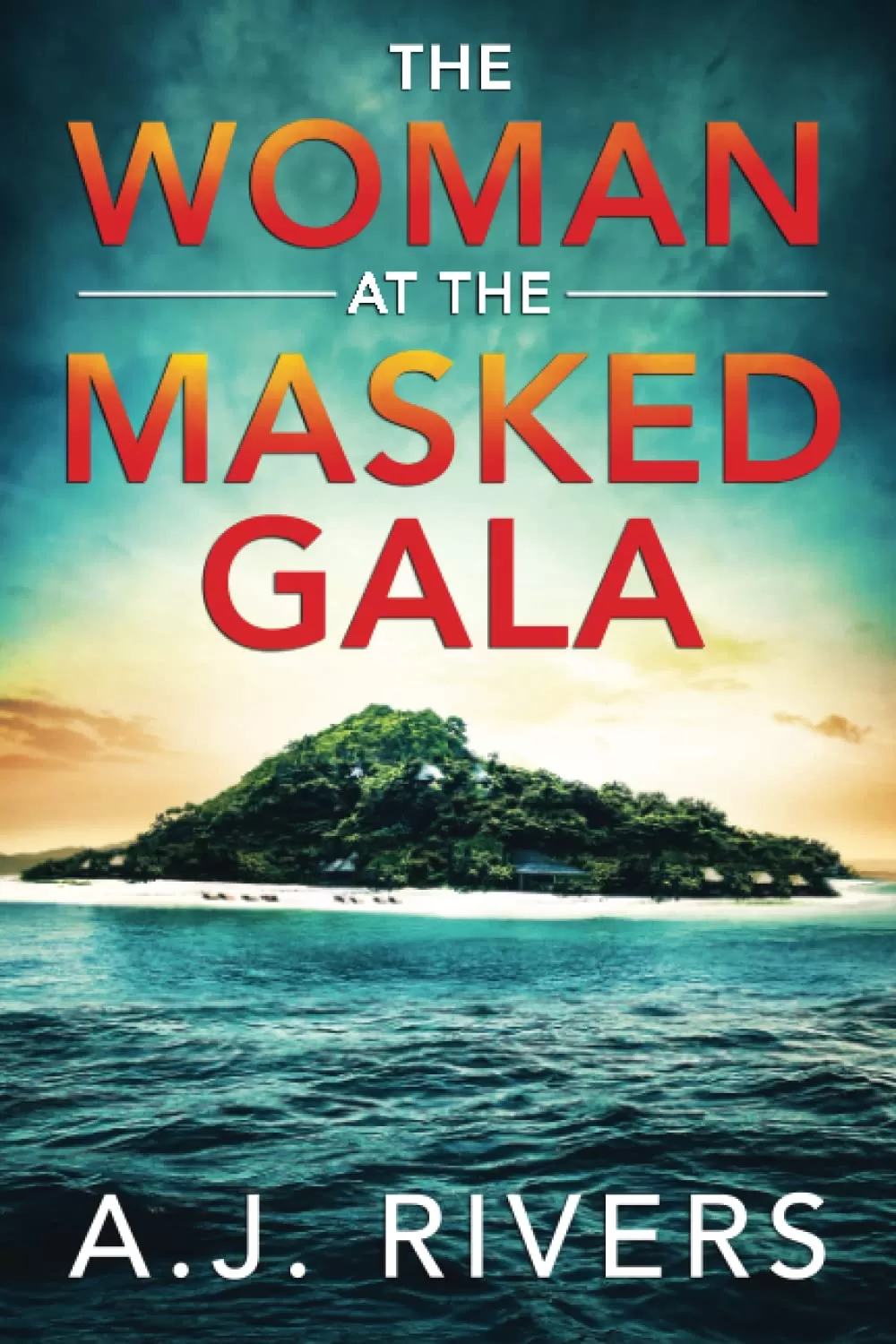 The Woman at the Masked Gala (Ava James FBI Mystery #1) by A.J. Rivers