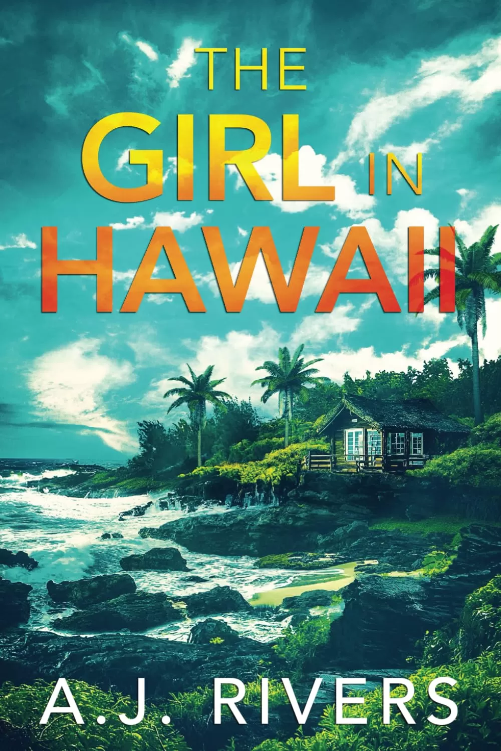 The Girl in Hawaii (Ava James FBI Mystery #11) by A.J. Rivers