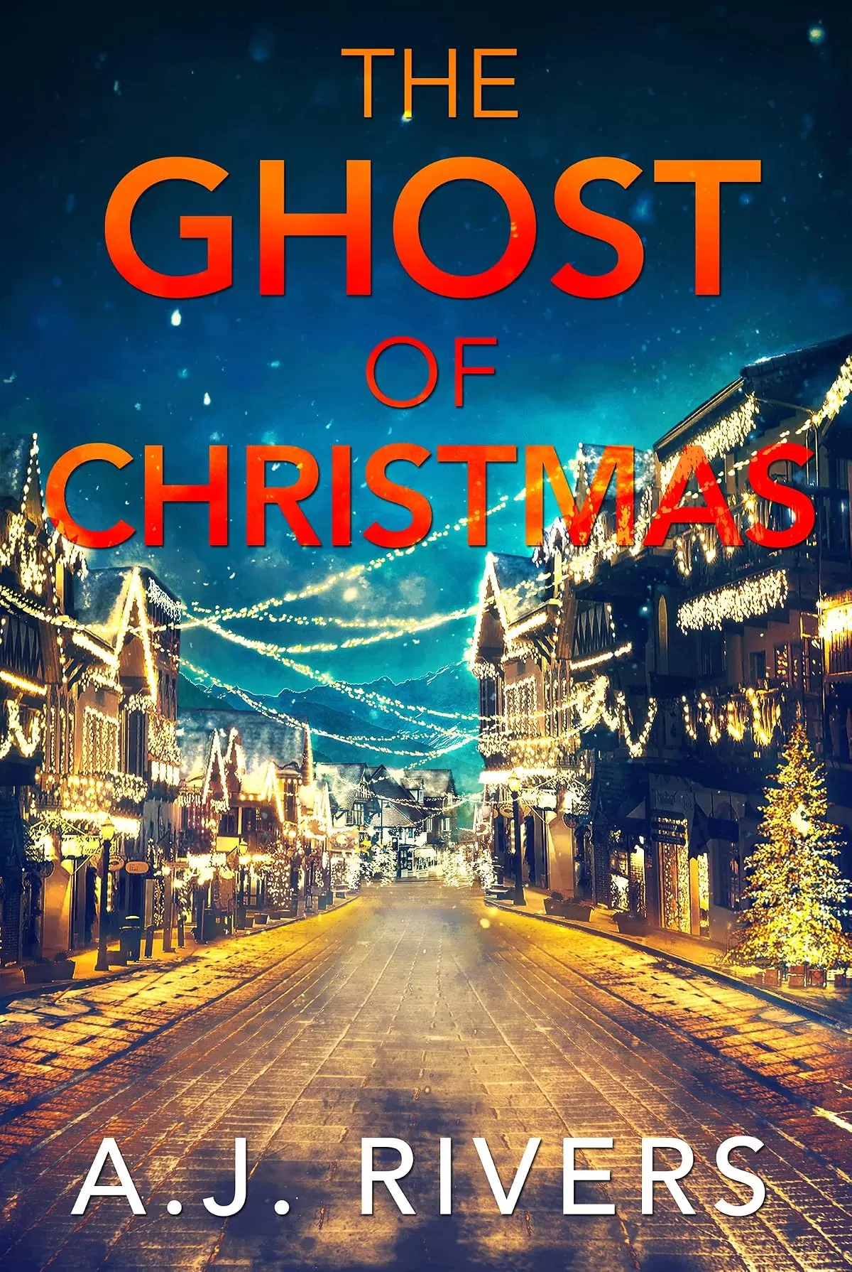 The Ghost of Christmas (Ava James FBI Mystery #6) by A.J. Rivers