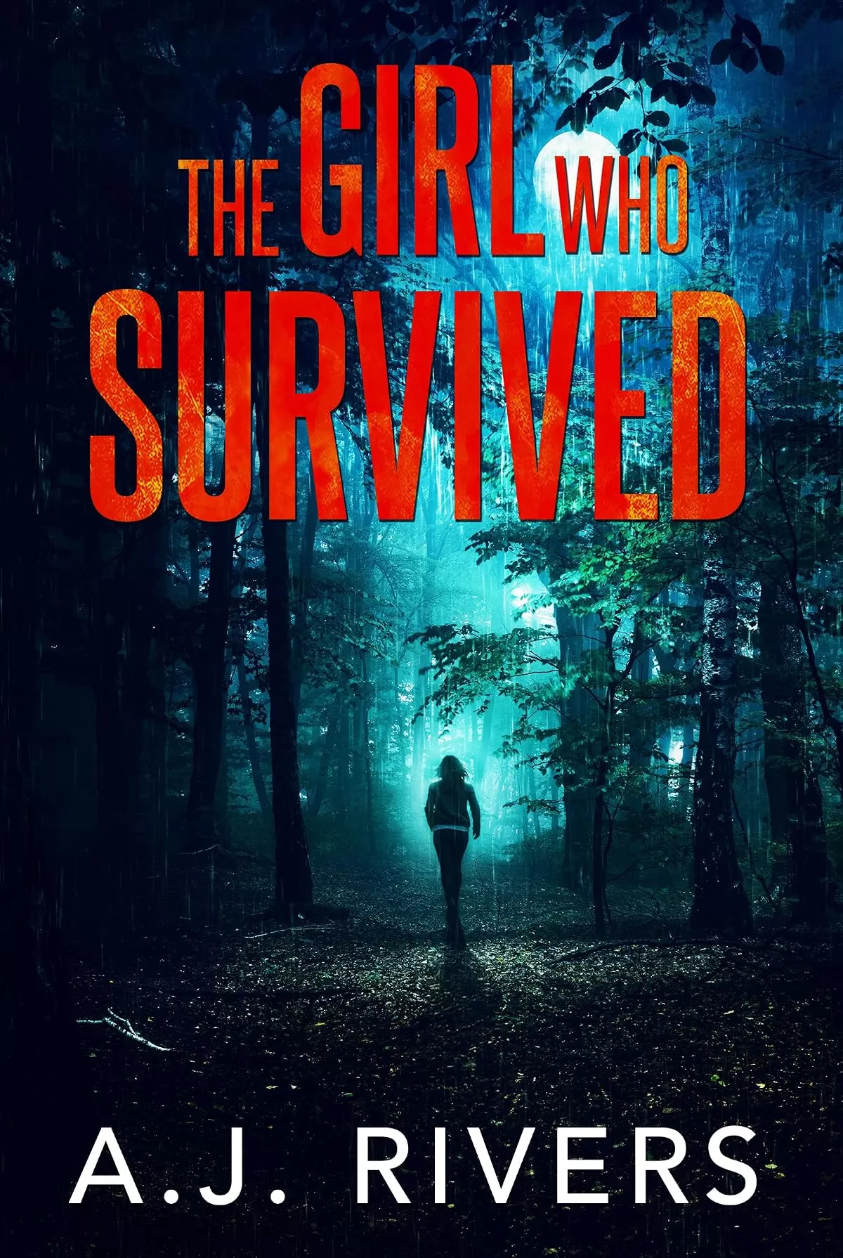 The Girl Who Survived (Emma Griffin® FBI Mystery #42) by A.J. Rivers