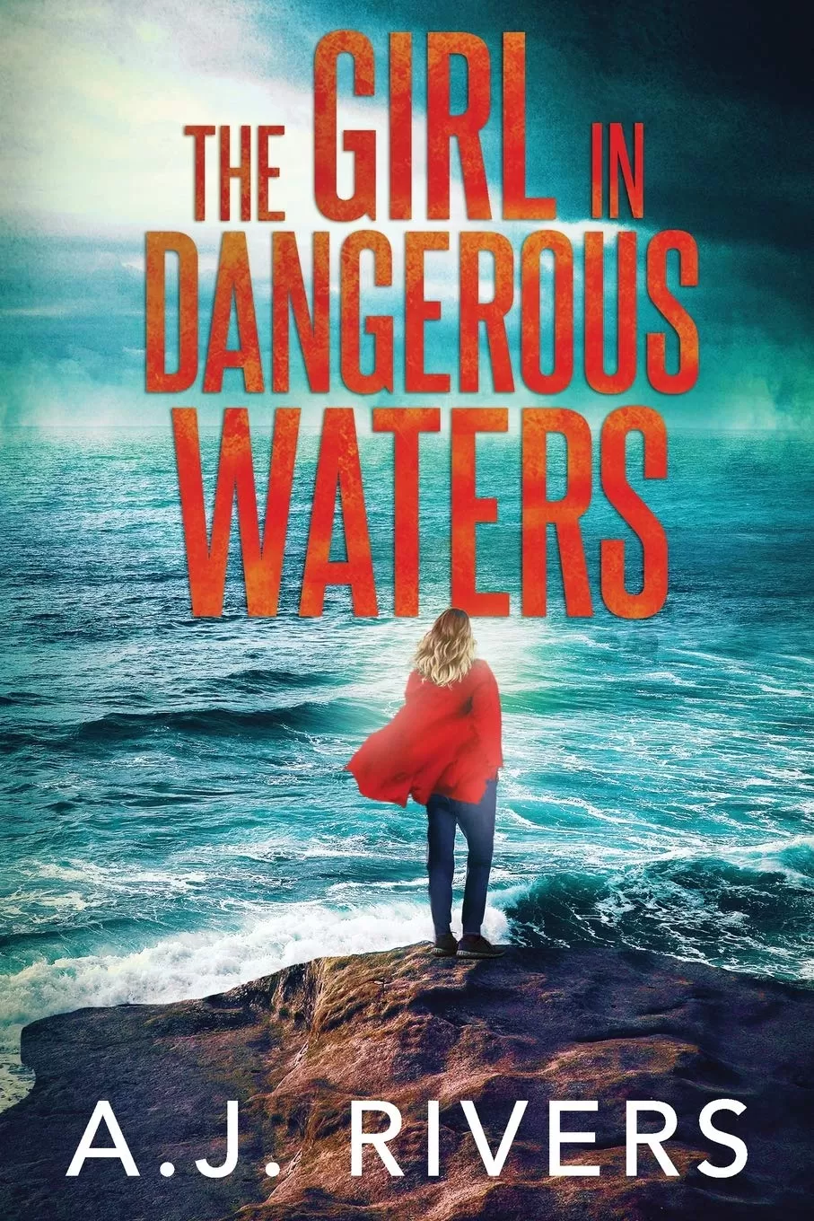 The Girl in Dangerous Waters (Emma Griffin® FBI Mystery #8) by A.J. Rivers