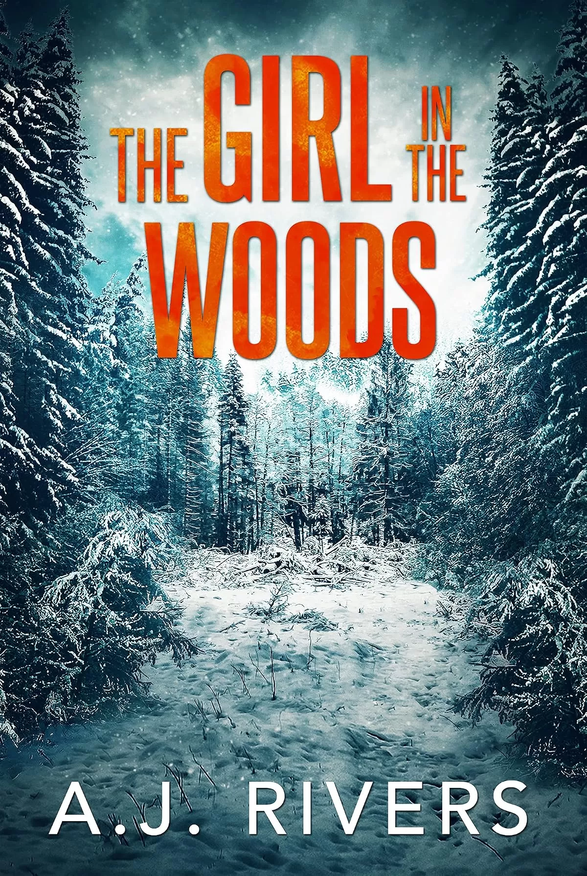 The Girl in the Woods (Emma Griffin® FBI Mystery #15) by A.J. Rivers
