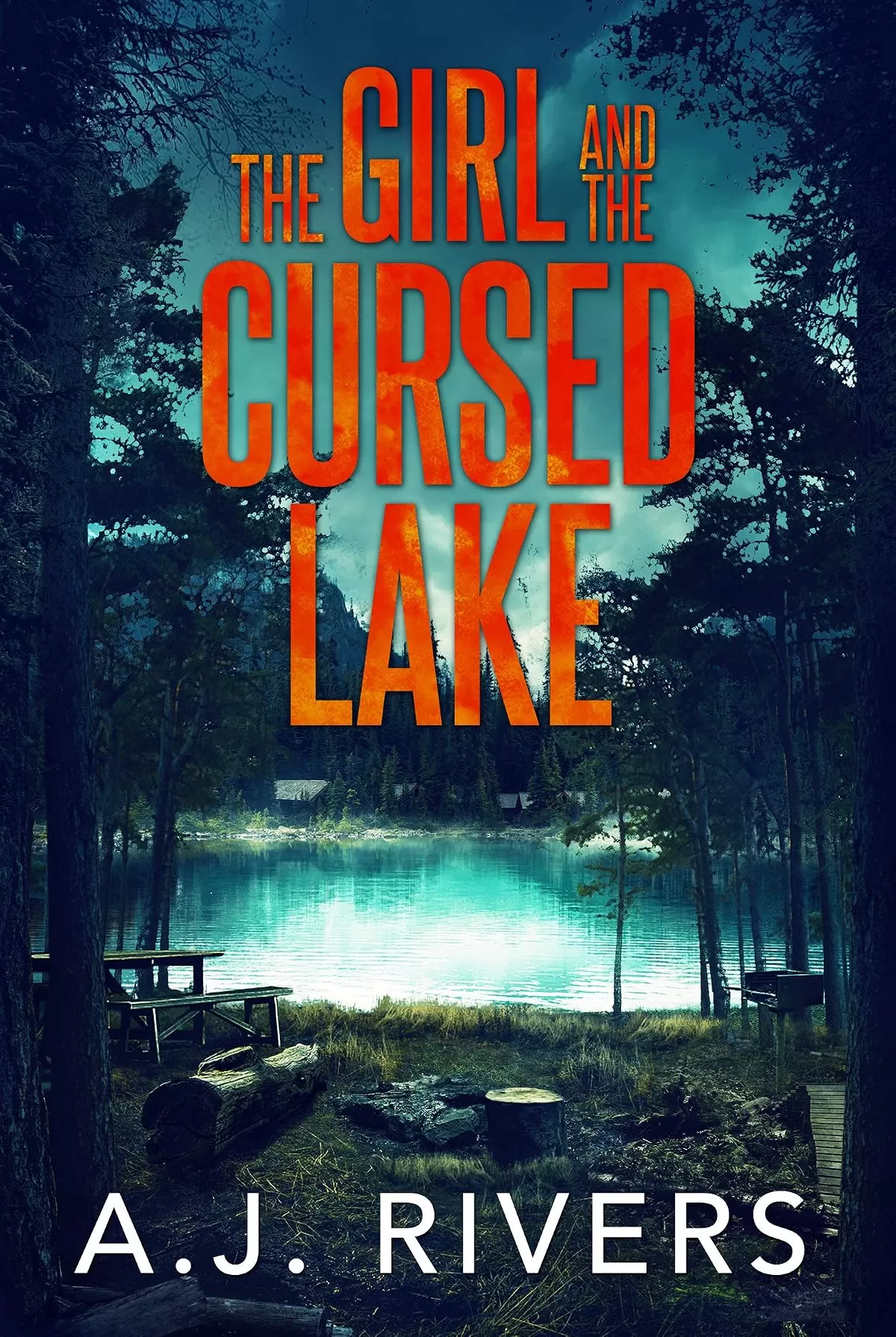The Girl and the Cursed Lake (Emma Griffin® FBI Mystery #12) by A.J. Rivers
