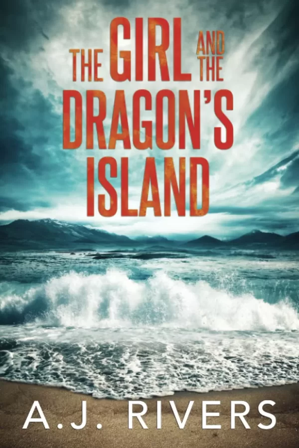 The Girl and the Dragon's Island (Emma Griffin® FBI Mystery #14) by A.J. Rivers