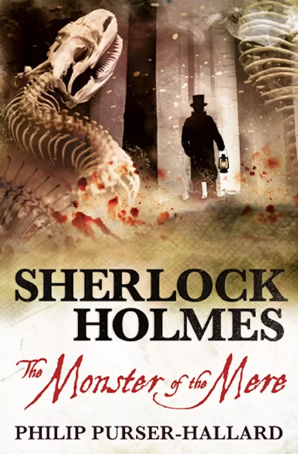 Sherlock Holmes: The Monster of the Mere (The New Adventures of Sherlock Holmes) by Philip Purser-Hallard