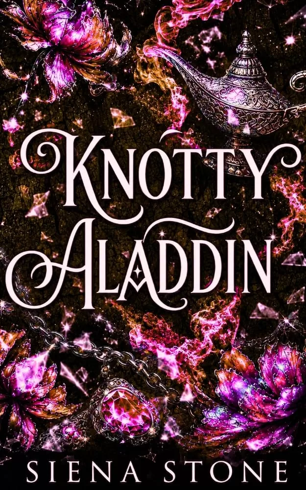 Knotty Aladdin: A Fairytale Retelling, Omegaverse, Why Choose Romance (Knotty Fairytales) by Siena Stone