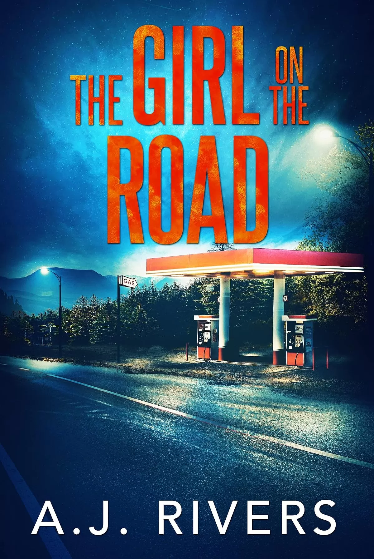 The Girl on the Road (Emma Griffin® FBI Mystery #23) by A.J. Rivers