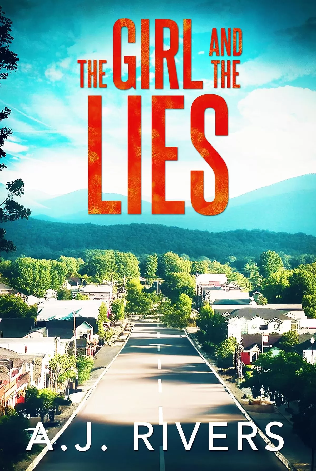 The Girl and the Lies (Emma Griffin® FBI Mystery #30) by A.J. Rivers