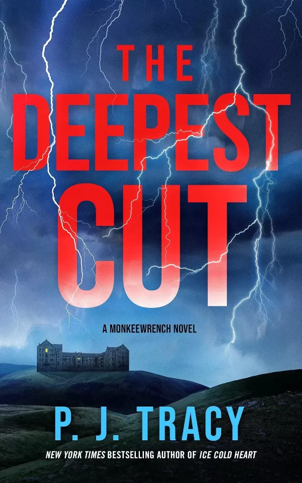 The Deepest Cut (A Monkeewrench Novel #11) by P. J. Tracy