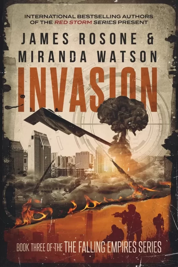Invasion (The Falling Empires Series #3) by James Rosone, Miranda Watson