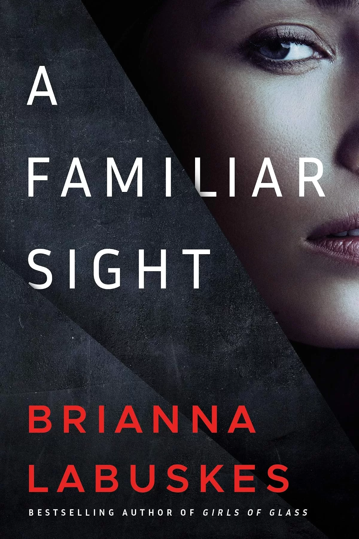 A Familiar Sight (Dr. Gretchen White #1) by Brianna Labuskes
