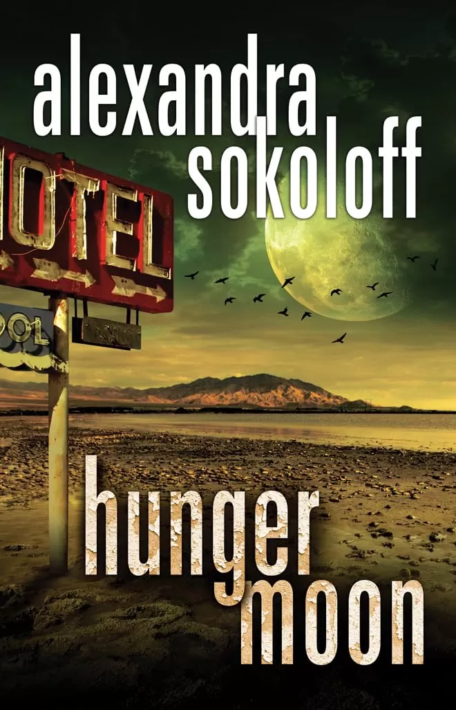 Hunger Moon (The Huntress/FBI Thrillers #5) by Alexandra Sokoloff