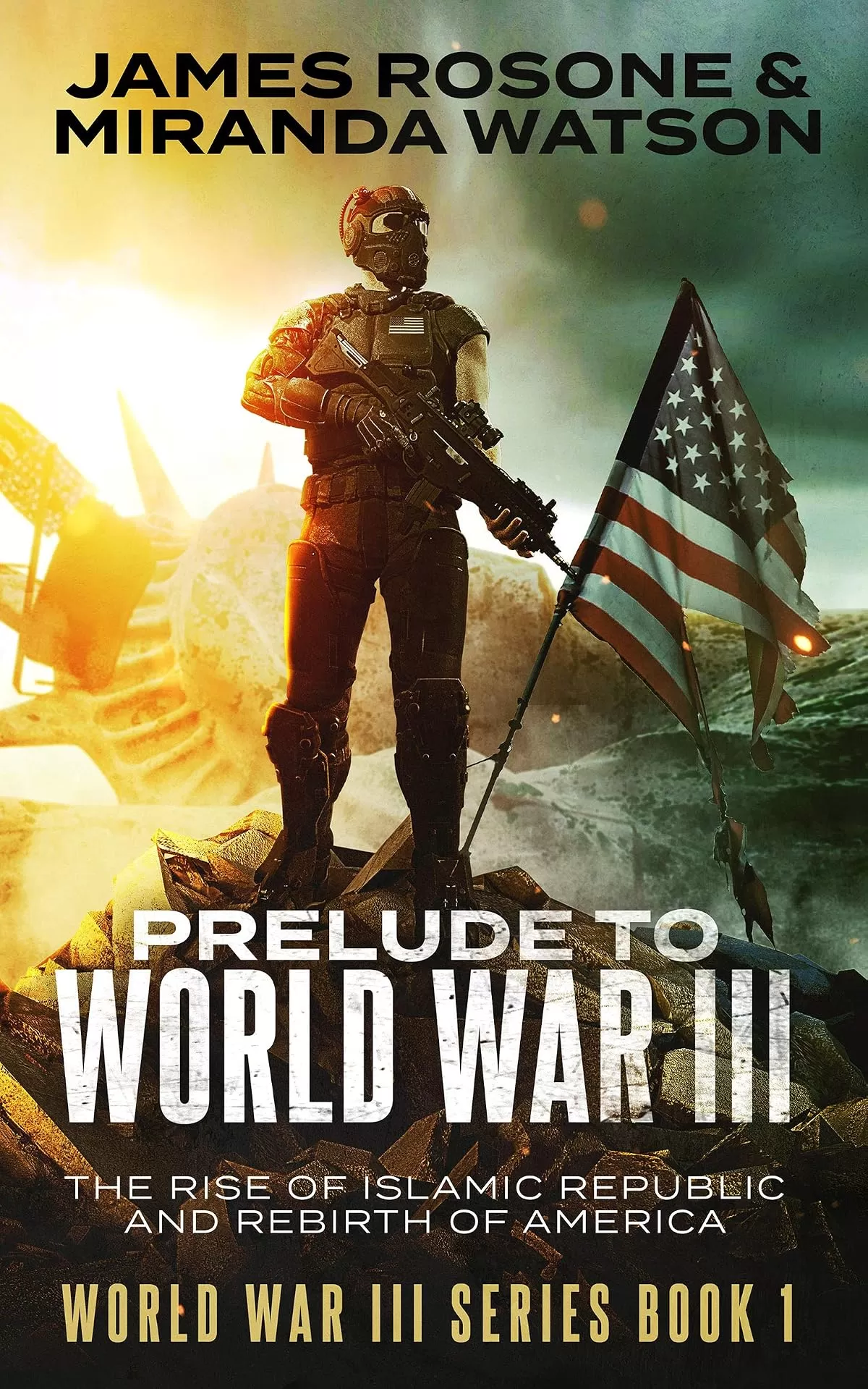 Prelude to World War III (World War III Series #1) by James Rosone, Miranda Watson