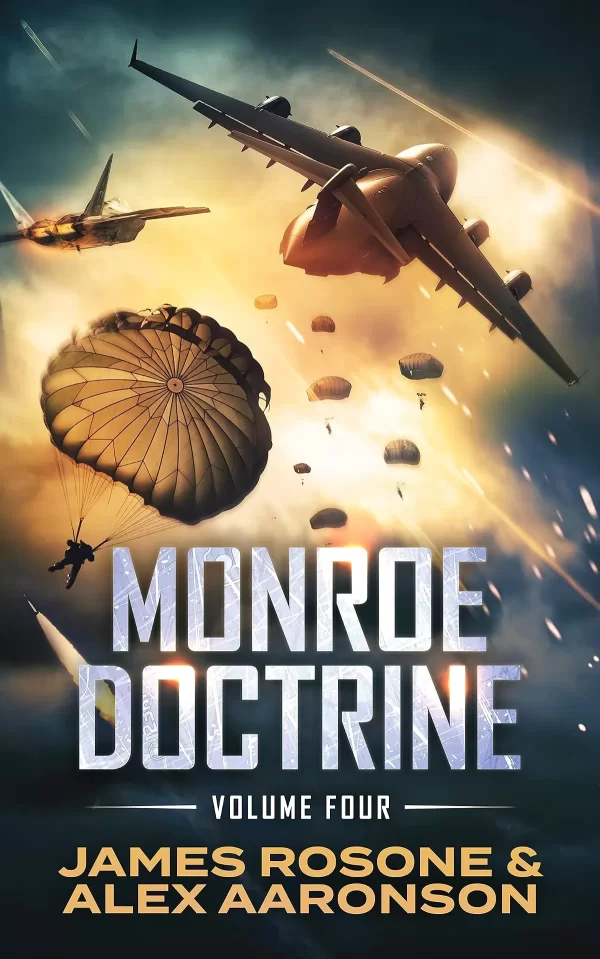 Monroe Doctrine Volume 4 (Monroe Doctrine #4) by James Rosone, Miranda Watson