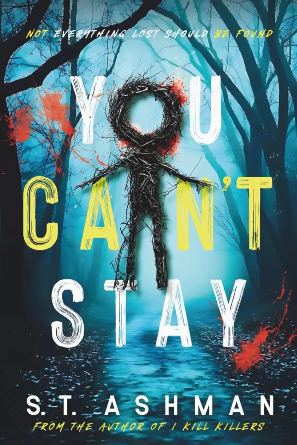 You Can't Stay by S. T. Ashman