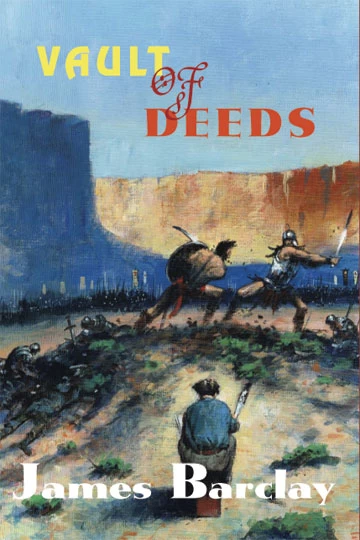 Vault of Deeds by James Barclay