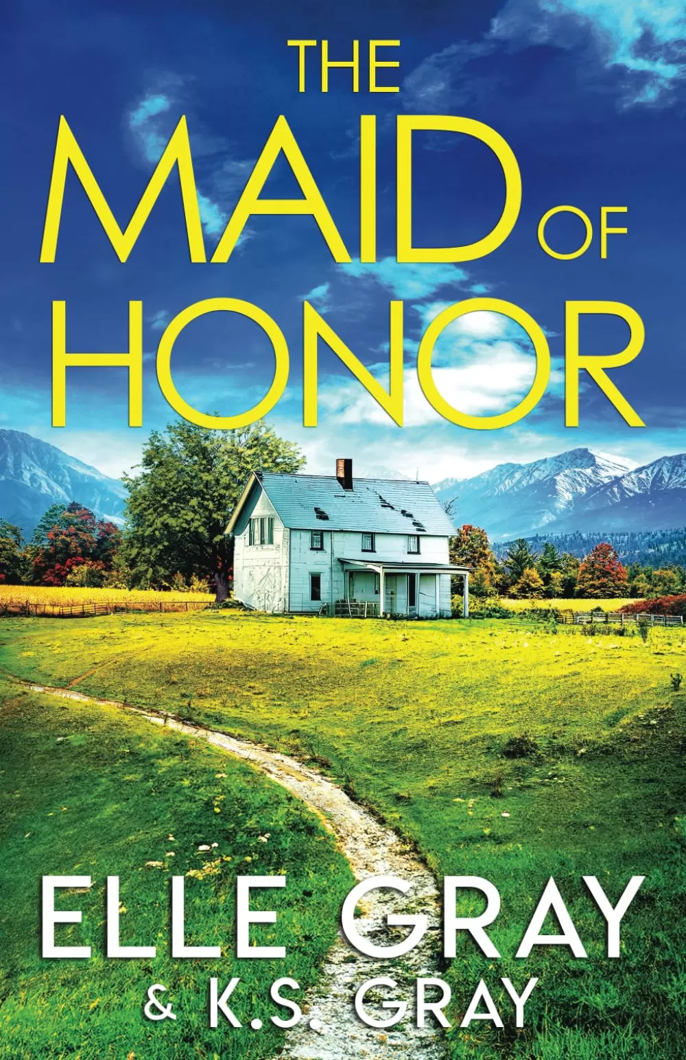 The Maid of Honor (A Serenity Springs Mystery Series #2) by Elle Gray, K.S. Gray