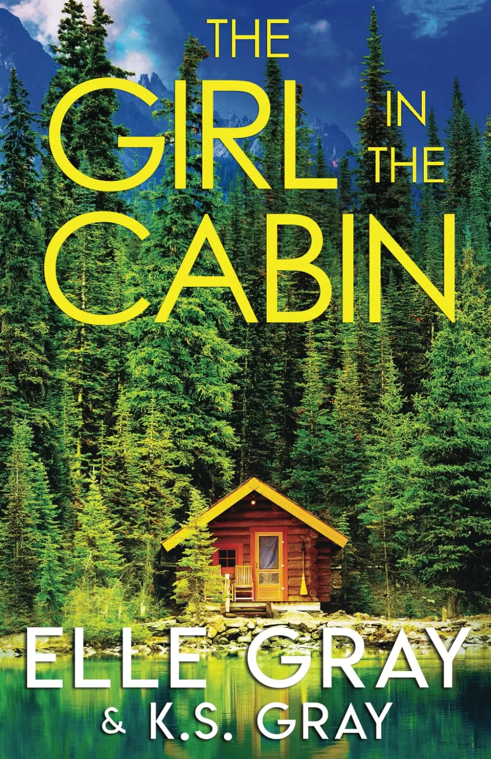 The Girl in the Cabin (A Serenity Springs Mystery Series #3) by Elle Gray, K.S. Gray