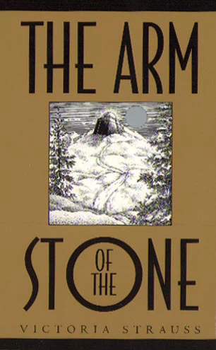 The Arm of the Stone (Arm of the Stone #1) by Victoria Strauss