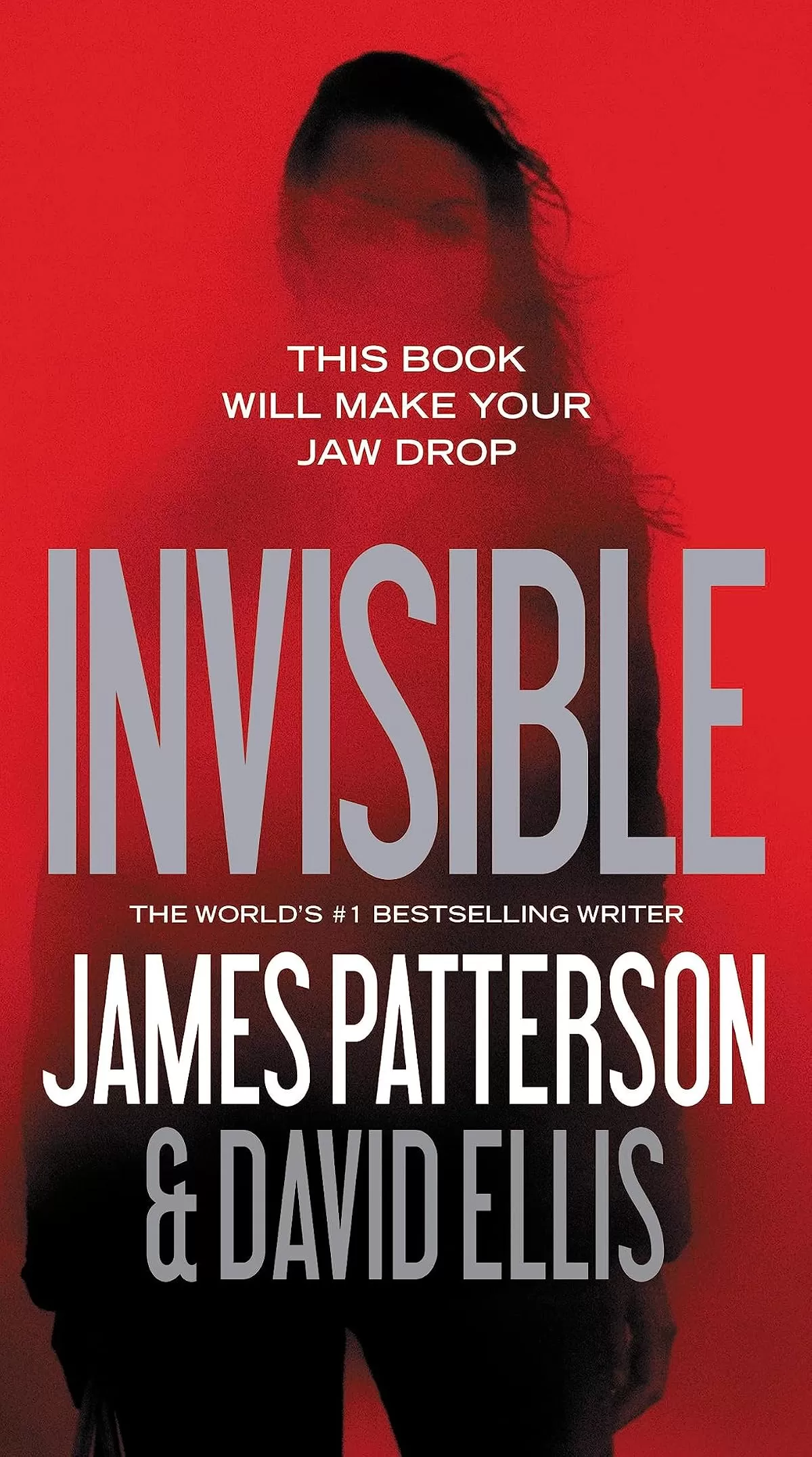 Invisible (Invisible #1) by James Patterson, David Ellis