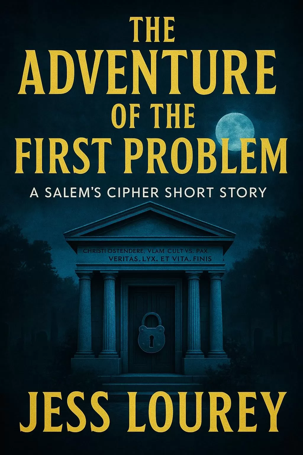 The Adventure of the First Problem (Salem's Cipher #0.5) by Jess Lourey
